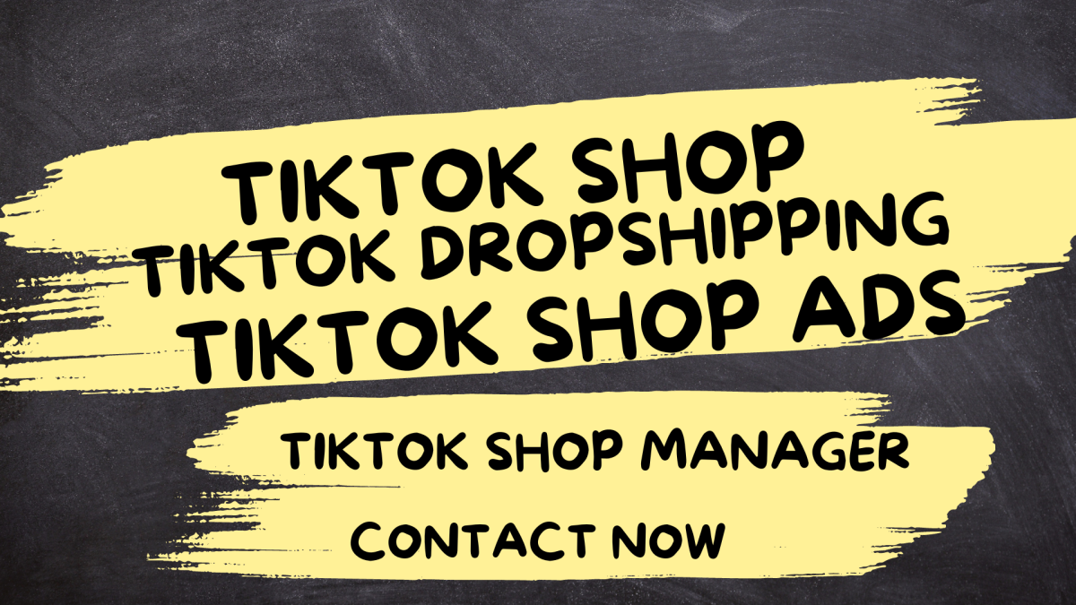 I Will Setup, Manage TikTok Shop, TikTok Dropshipping, TikTok Shop Ads, TikTok Shop Manager