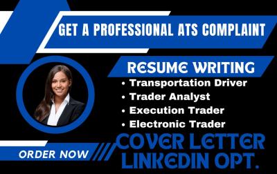 I Will Create a Professional Resume for Trader Analyst, Transport Driver, Execution Trader, and Trader Analyst