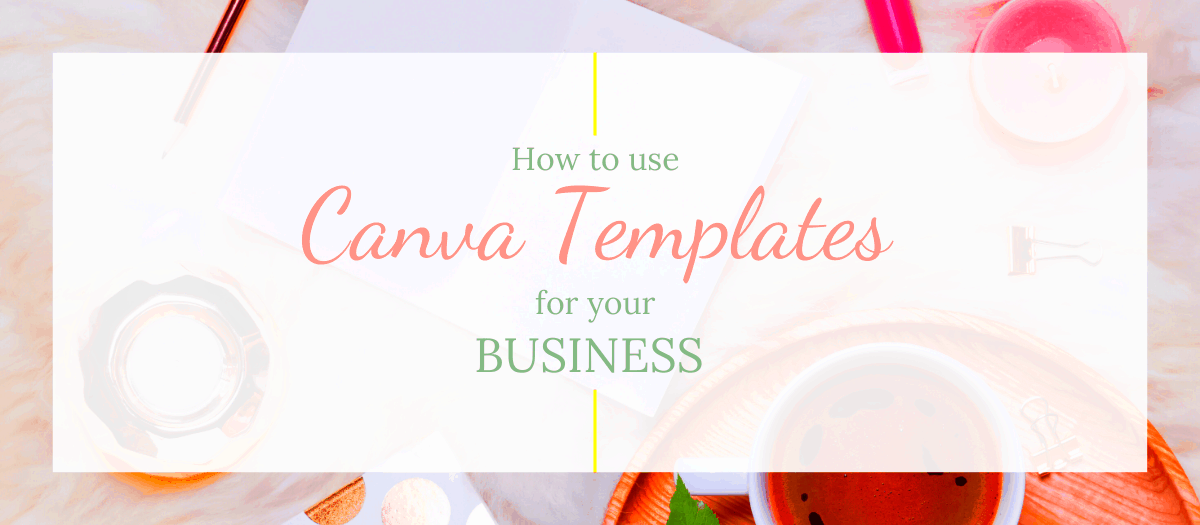 How to use Canva Templates for Business The Creative Cheer Design 