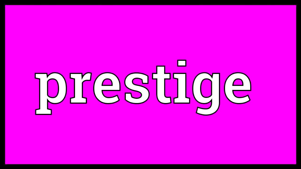 Prestige Meaning YouTube