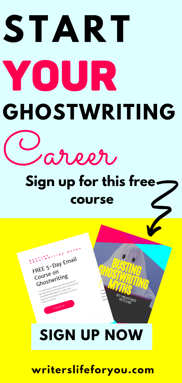 How to start a ghostwriting career free email course Writing 