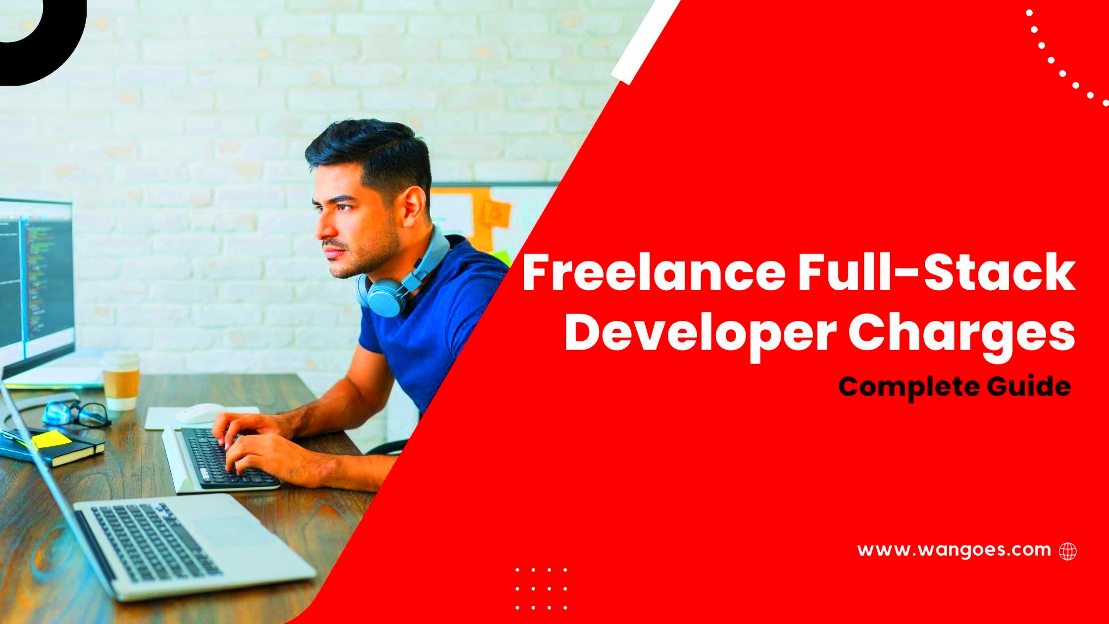 How much does a freelance fullstack developer charge Complete Note 