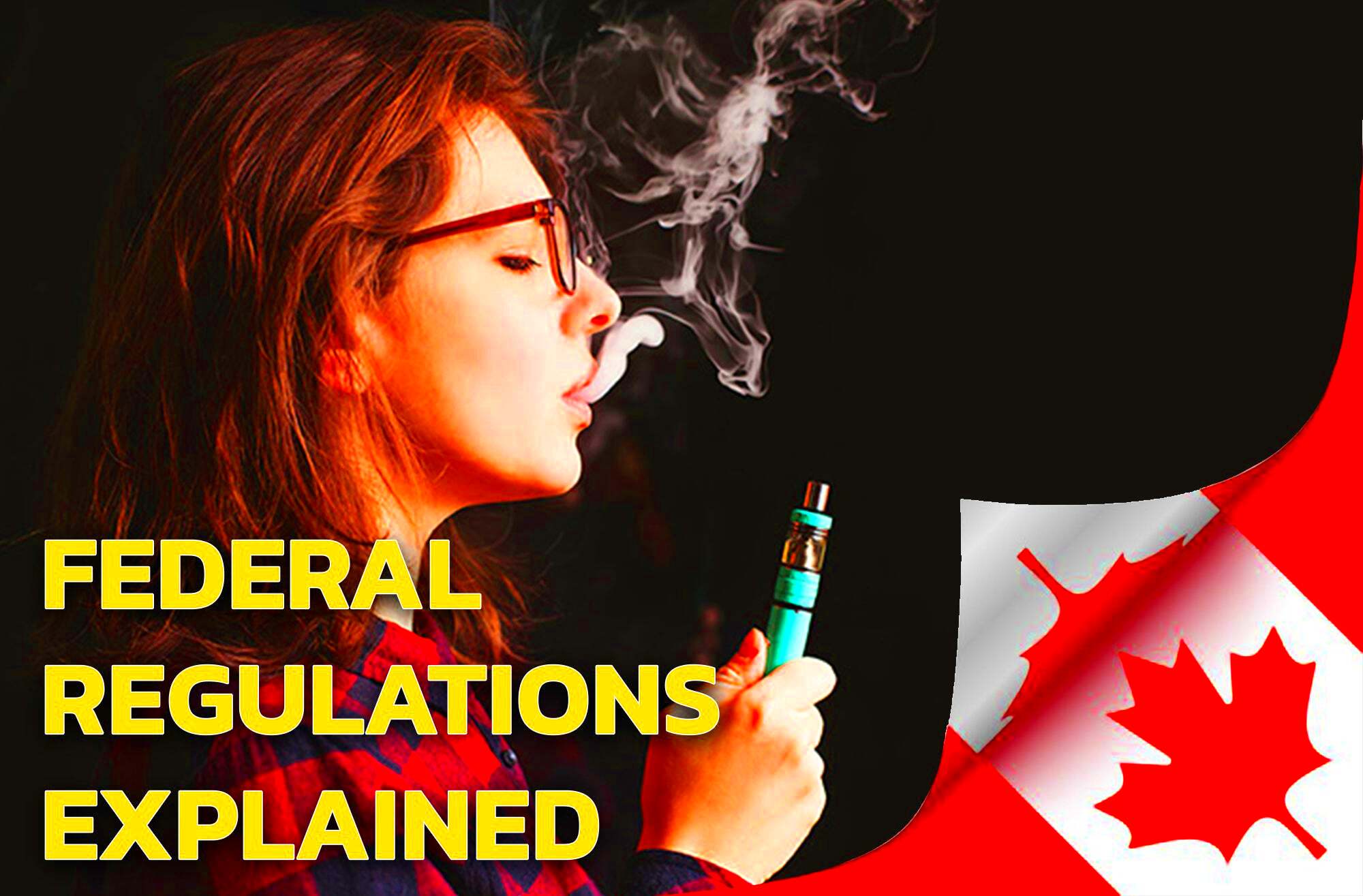 The 2020 Federal Vaping Regulation Update VanGo Vapes