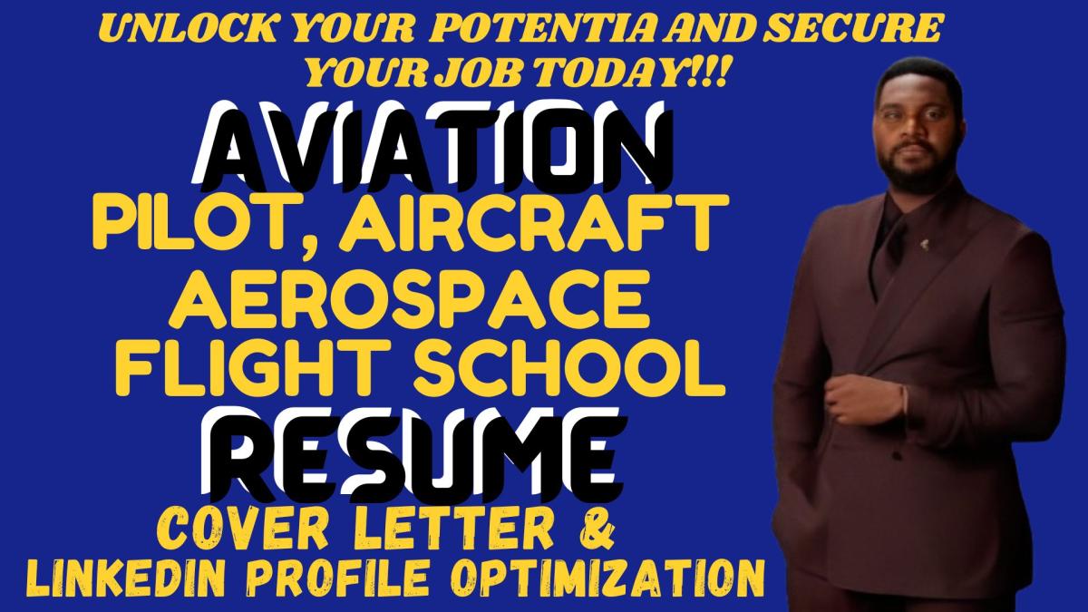 I Will Write Aviation Resume, Airline, Pilot, CV, Aerospace and LinkedIn Optimization