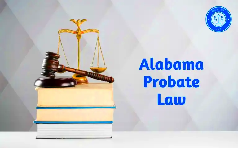 Alabama Probate Law What do you need to know USA State Laws