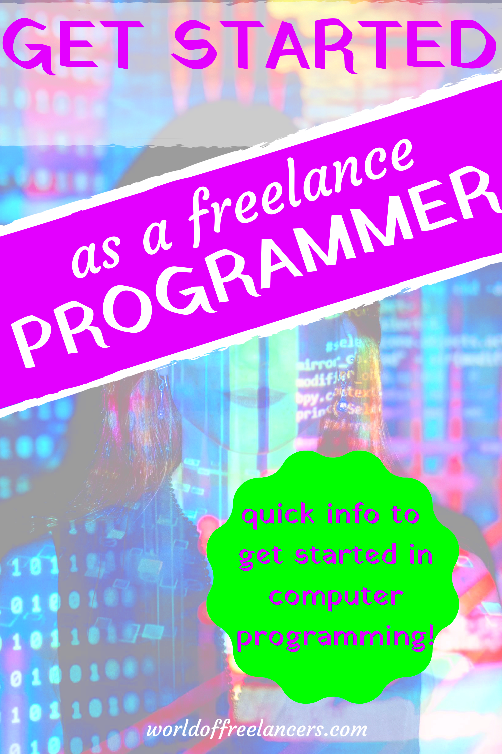 How to Become a Freelance Programmer World of Freelancers