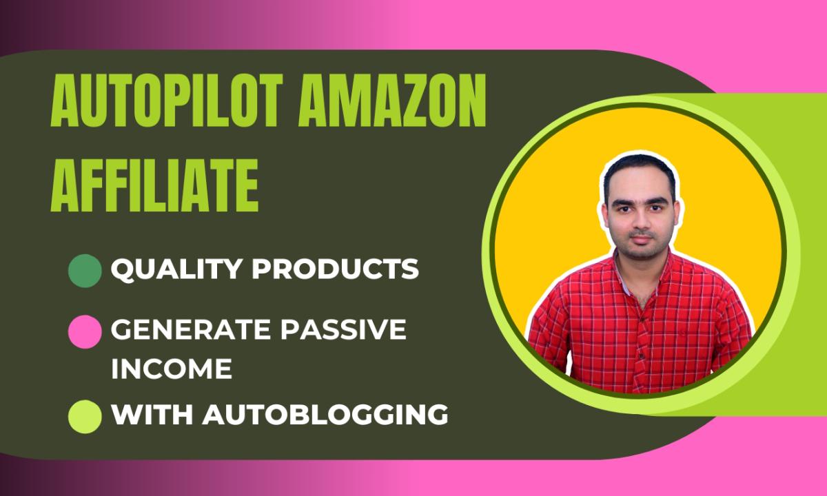 Autopilot Amazon Affiliate Website with Autoblog