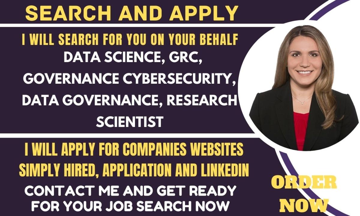 I will search and apply for data science grc governance compliance roles on your behalf