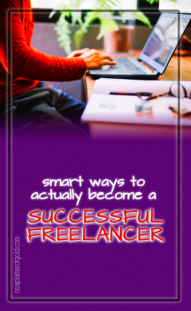 8 Smart Ways To Become a Successful Freelancer