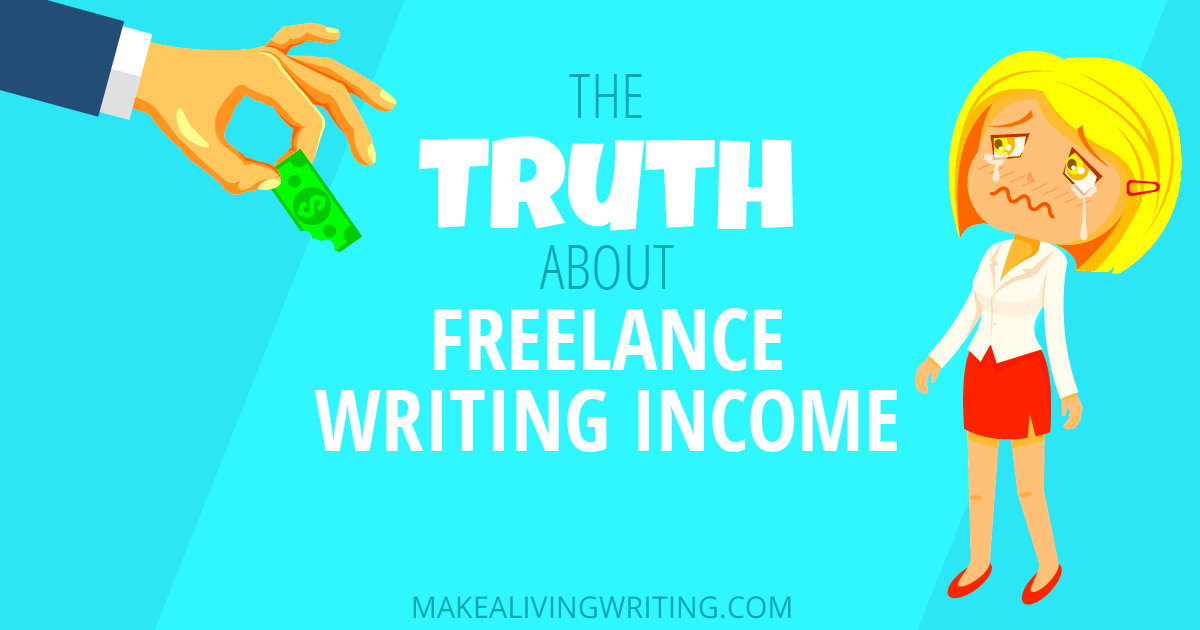 How Much Freelance Writers Make The Truth About What You Can Earn