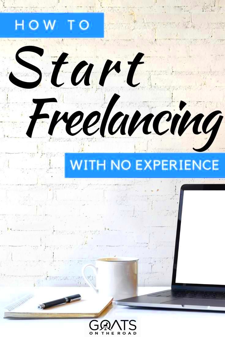 How to start freelancing with no experience Artofit