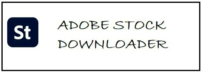 Adobe Stock Downloader 2024 Download Stock HD Images Without Watermark