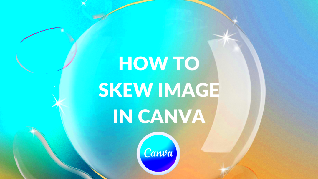 How to Skew Image in Canva Canva Templates