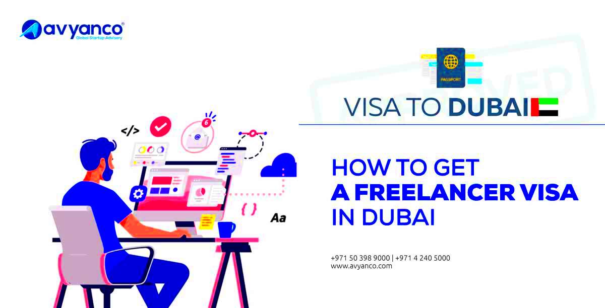 Freelancer Visa in Dubai Cost Requirements Eligibility Benefits