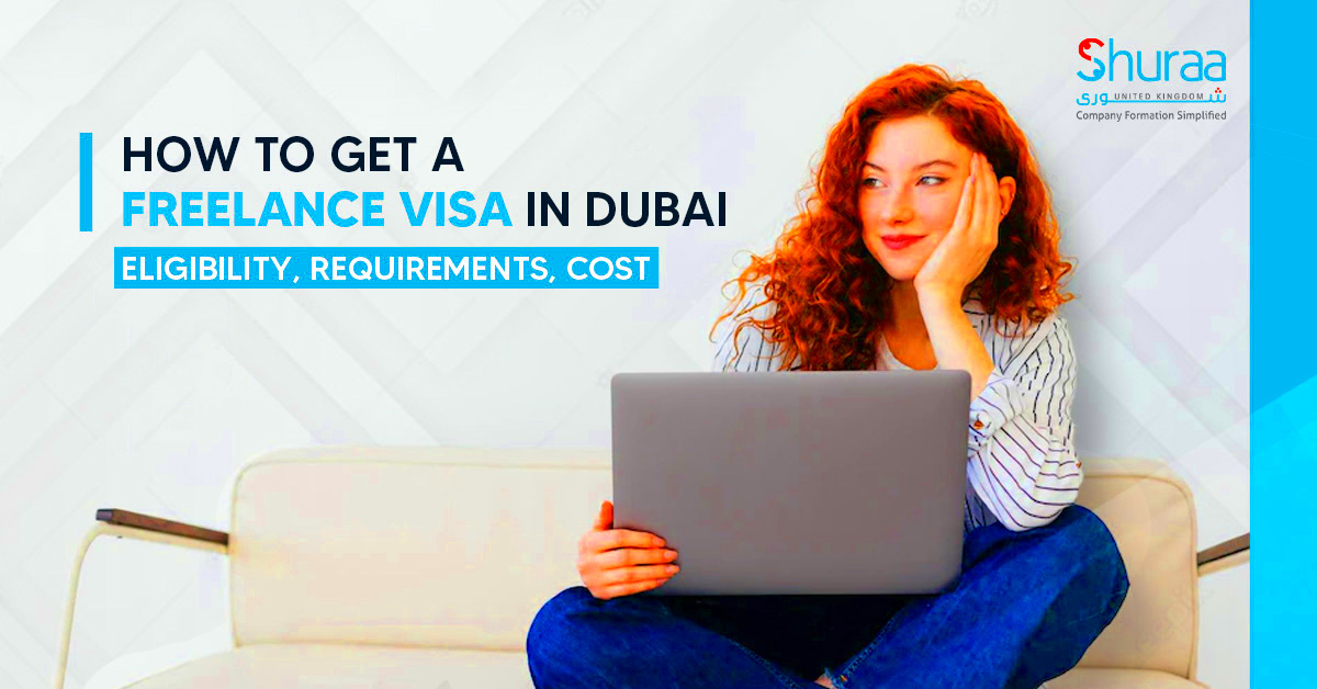 How to Get a Freelance Visa in Dubai UAE