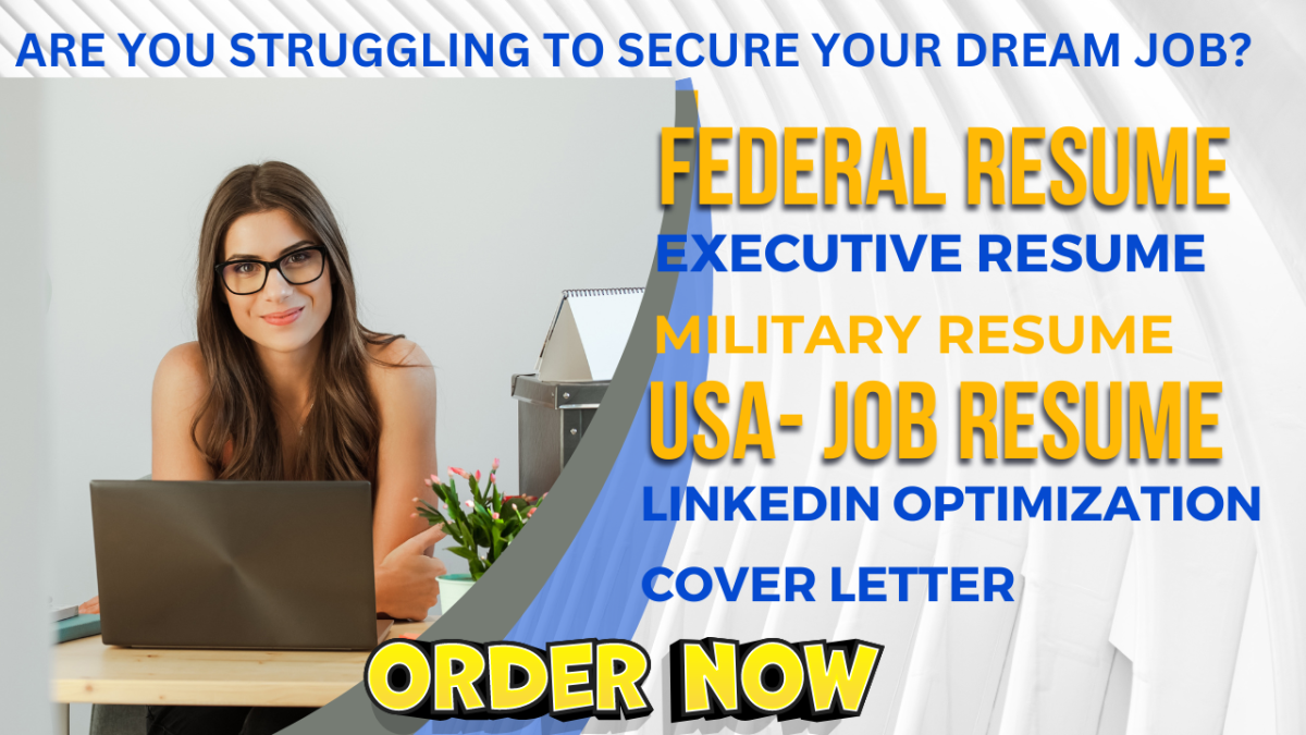 I will write federal, executive, military, US resume and cover letter