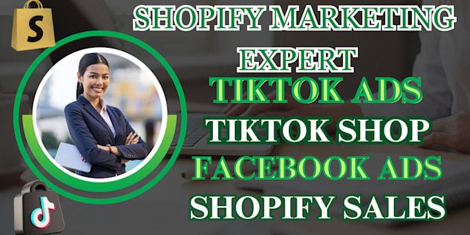 I Will Setup TikTok Shop, Facebook & TikTok Ads, and Do SEO Marketing to Boost Your Shopify Sales