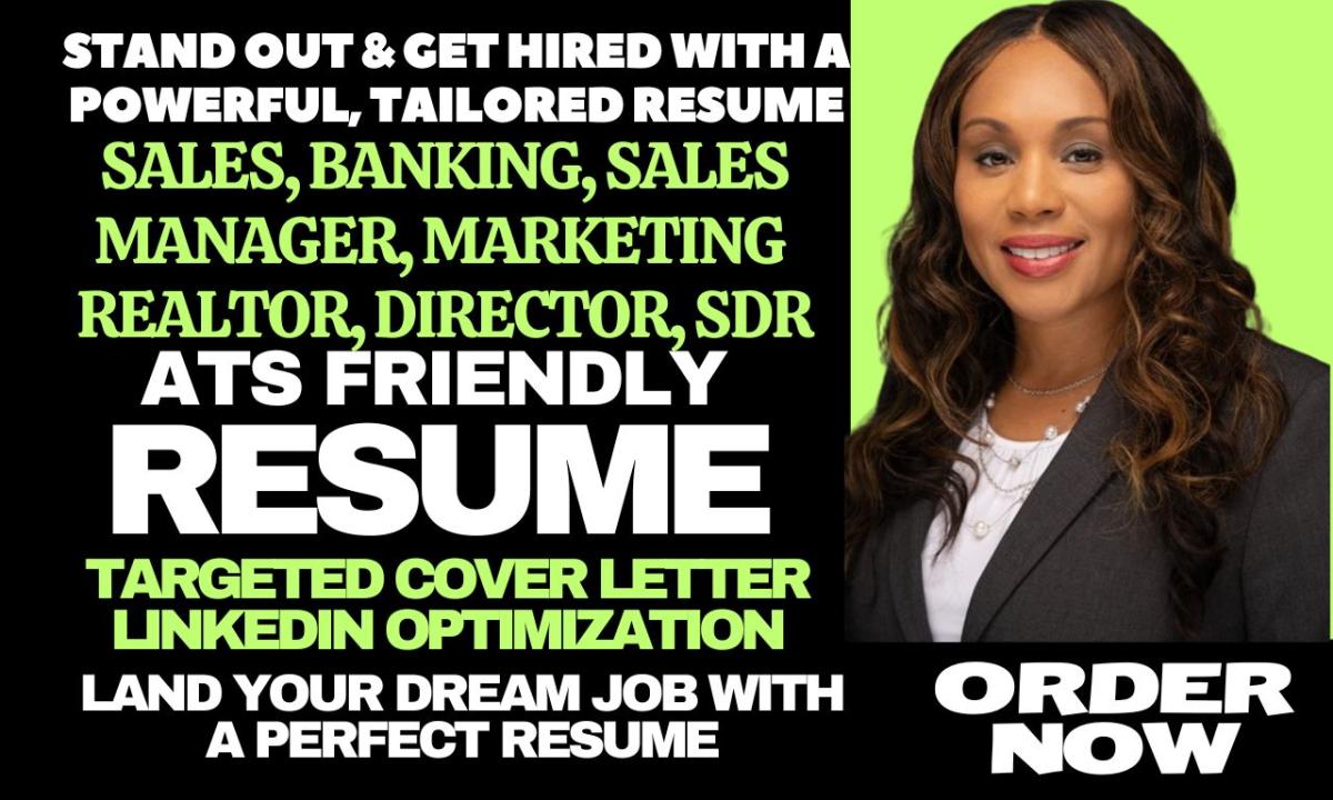 I Will Craft a Professional Resume for Sales, Sales Manager, Marketing, Finance, Realtor, SDR, and Account Positions