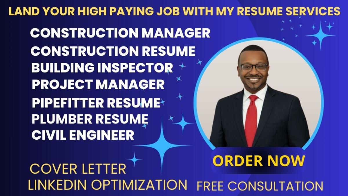 I Will Write Construction Resumes, Manager CVs, Electrician, Civil Engineer, and Estimator CVs