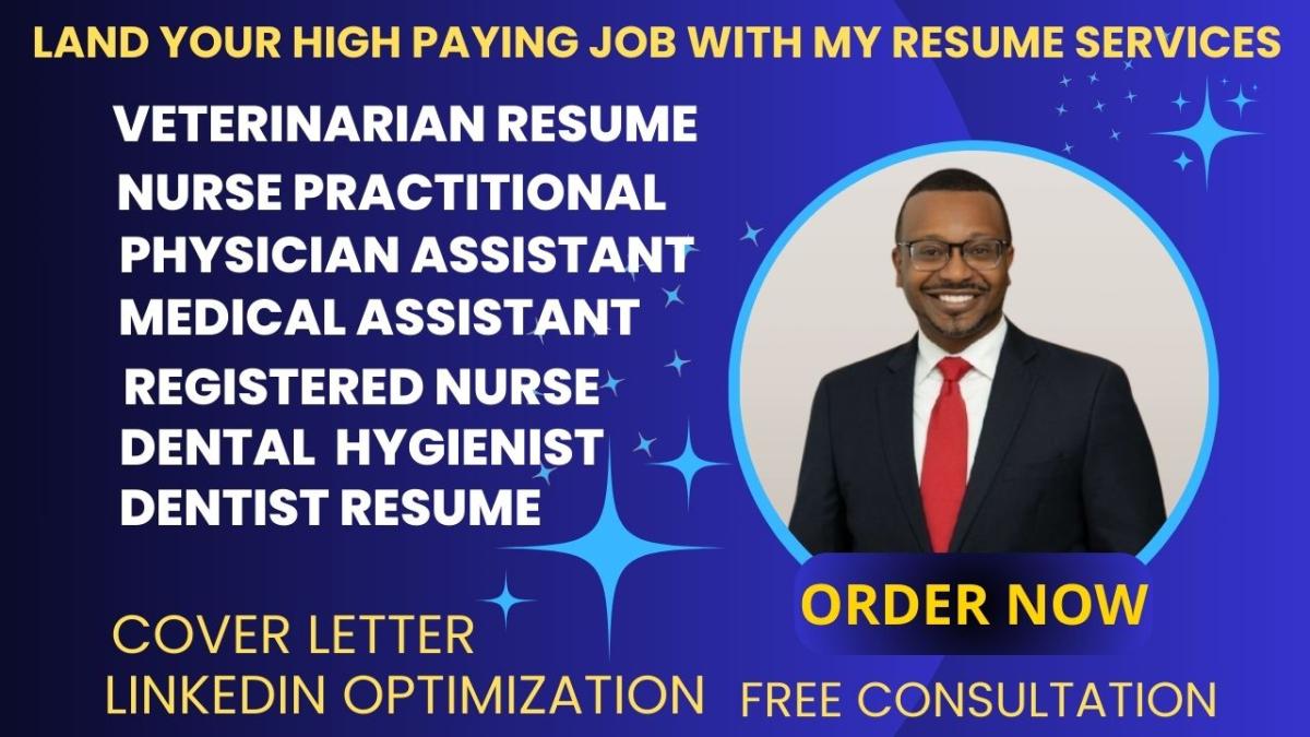 I Will Write Healthcare Resume for Registered Nurses, Medical Assistants, Dentists, and Doctors