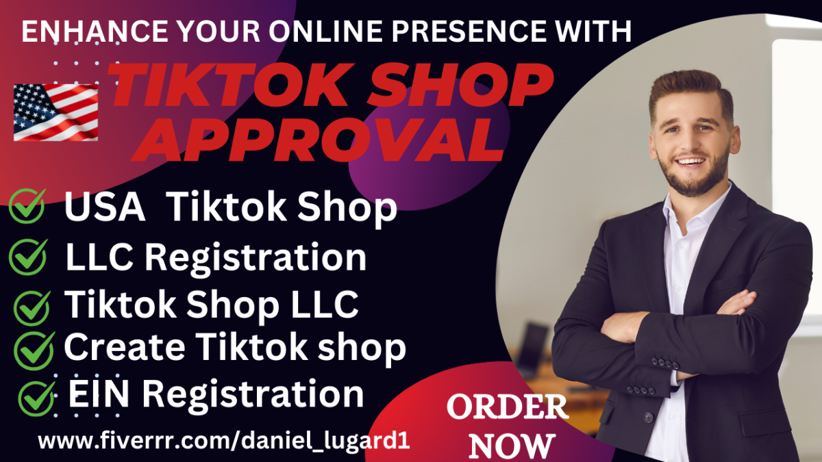 Create a USA TikTok Shop, USA TikTok Account & USA LLC TikTok Shop for Non-Residents