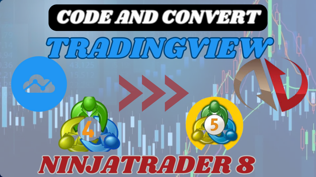 I Will Convert TradingView Script to NinjaTrader 8 or MetaTrader to NinjaTrader 8