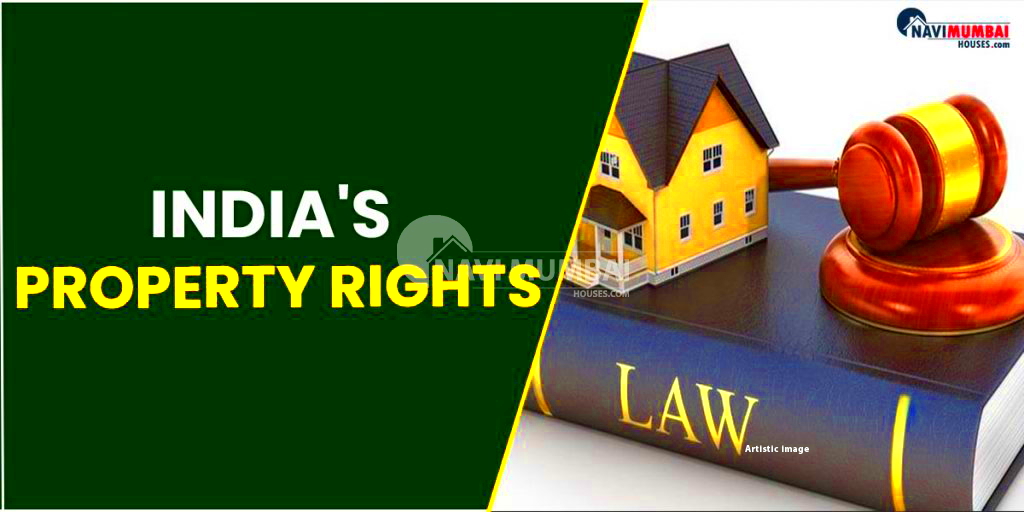 Indias Property Rights Everything You Need To Know