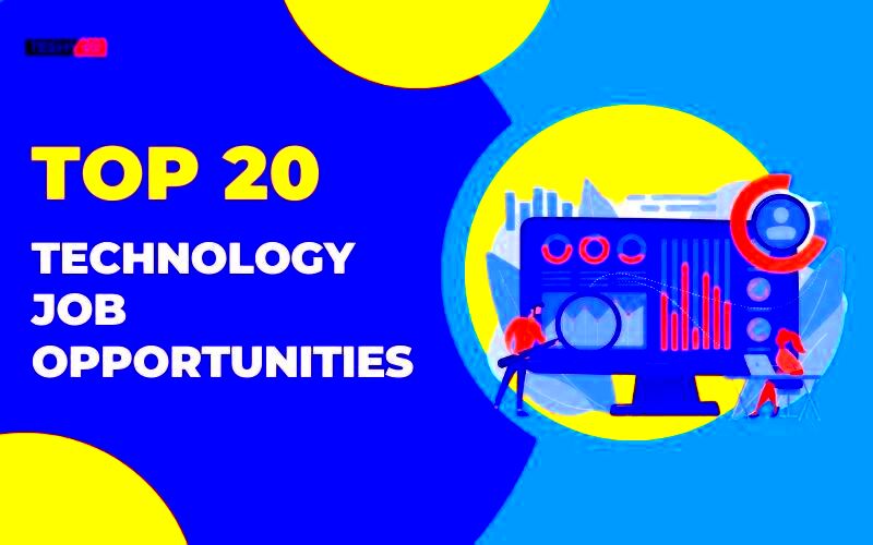 Top 20 Technology Job Opportunities Techy20