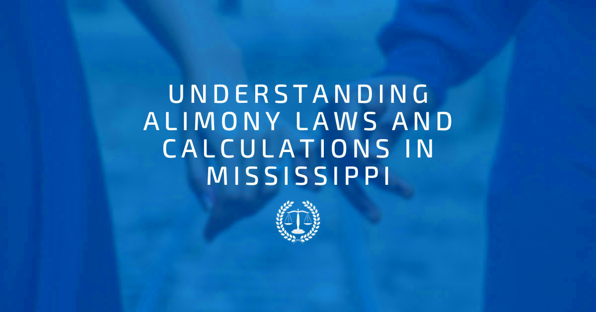 Alimony Laws and Calculations Mobile AL Mestayer Law Firm