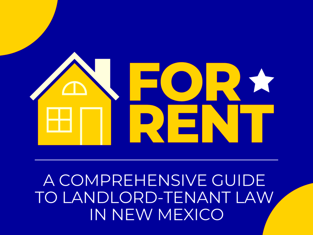 A Comprehensive Guide to LandlordTenant Law in New Mexico New Mexico 