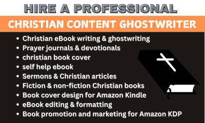 I Will Ghostwrite Amazing Christian Books, Devotionals, Self-Help, and Non-Fiction eBooks