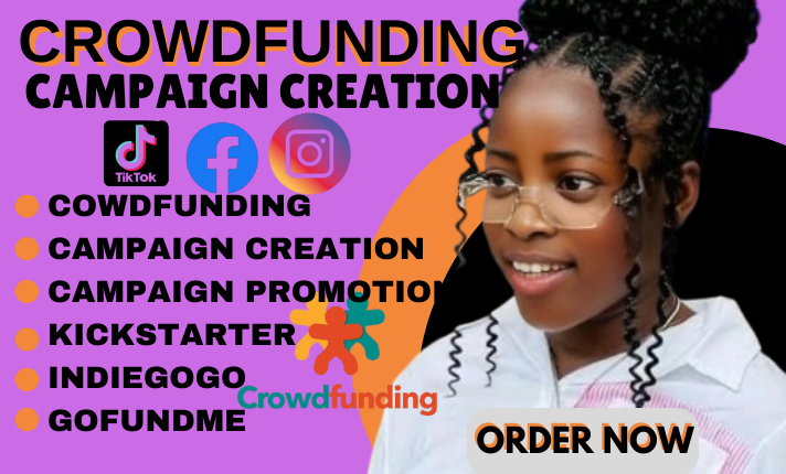 I Will Create and Promote Your Crowdfunding Campaign on Kickstarter, GoFundMe, and Indiegogo