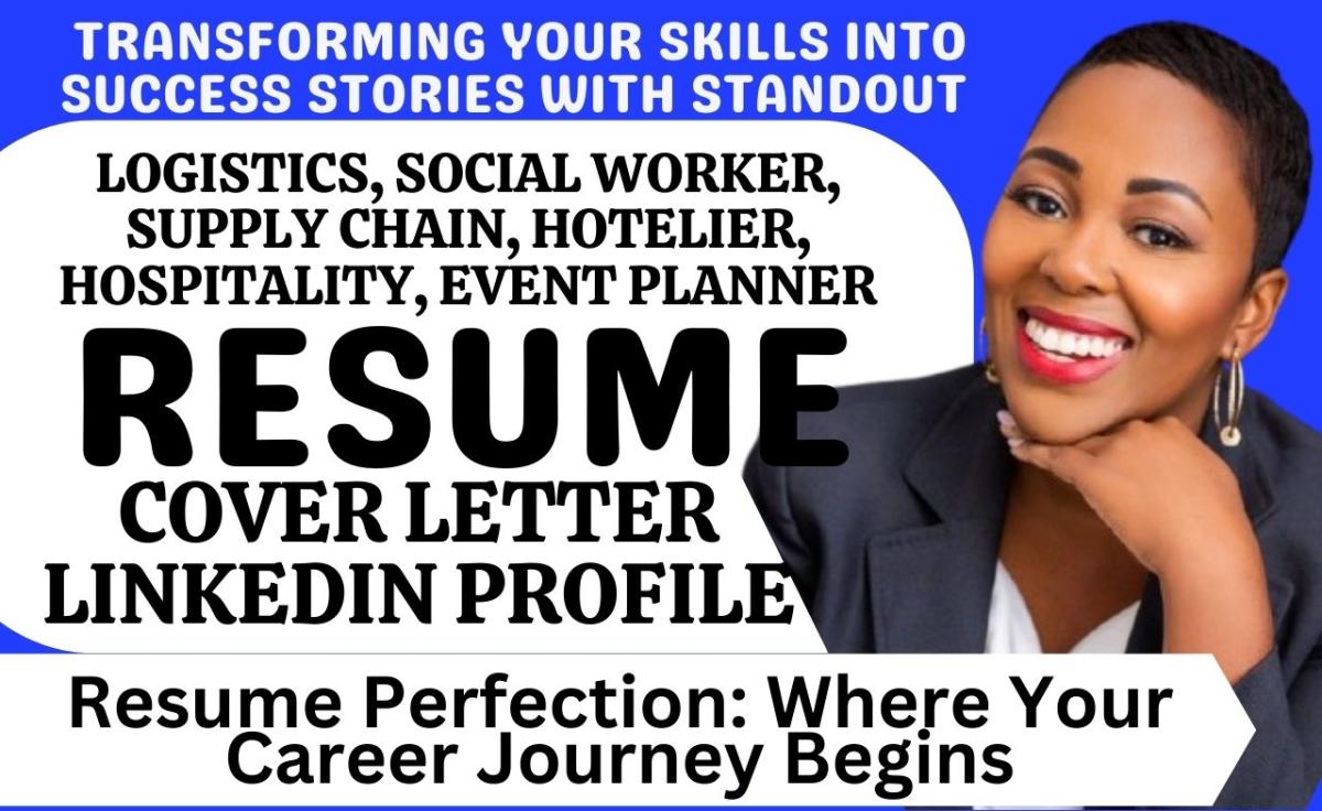 I Will Write Professional Logistics, Social Worker, Hospitality, Transportation Resume