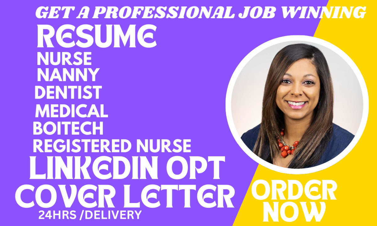 I Will Write a Professional Resume for Nannies, Medical Dentists, Biotech Professionals, Registered Nurses, and Charge Nurses