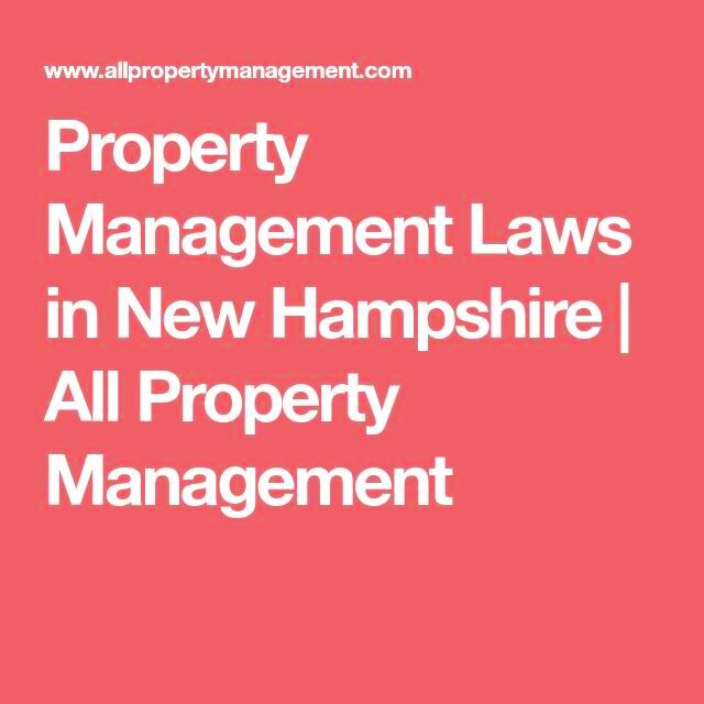 Property Management Laws in New Hampshire All Property Management 