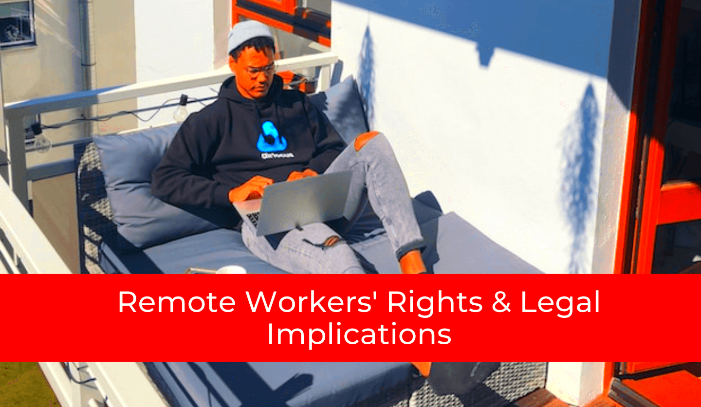 Remote Workers Rights Legal Implications