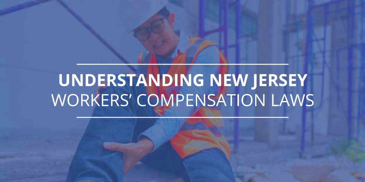 Understanding New Jersey Workers Compensation Laws