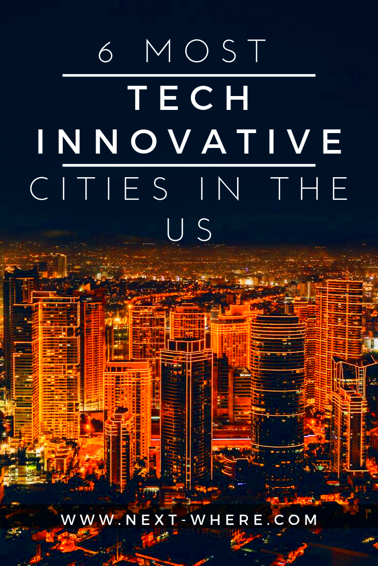 6 Most Tech Innovative Cities in the US Innovative city North 