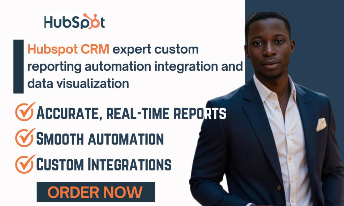 I Will Be Your HubSpot CRM Expert for Custom Reporting, Automation, Integration, and Data Visualization