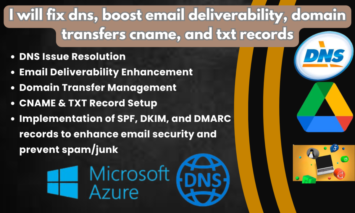 I Will Fix DNS, Boost Email Deliverability, Domain Transfers, CNAME, and TXT Records