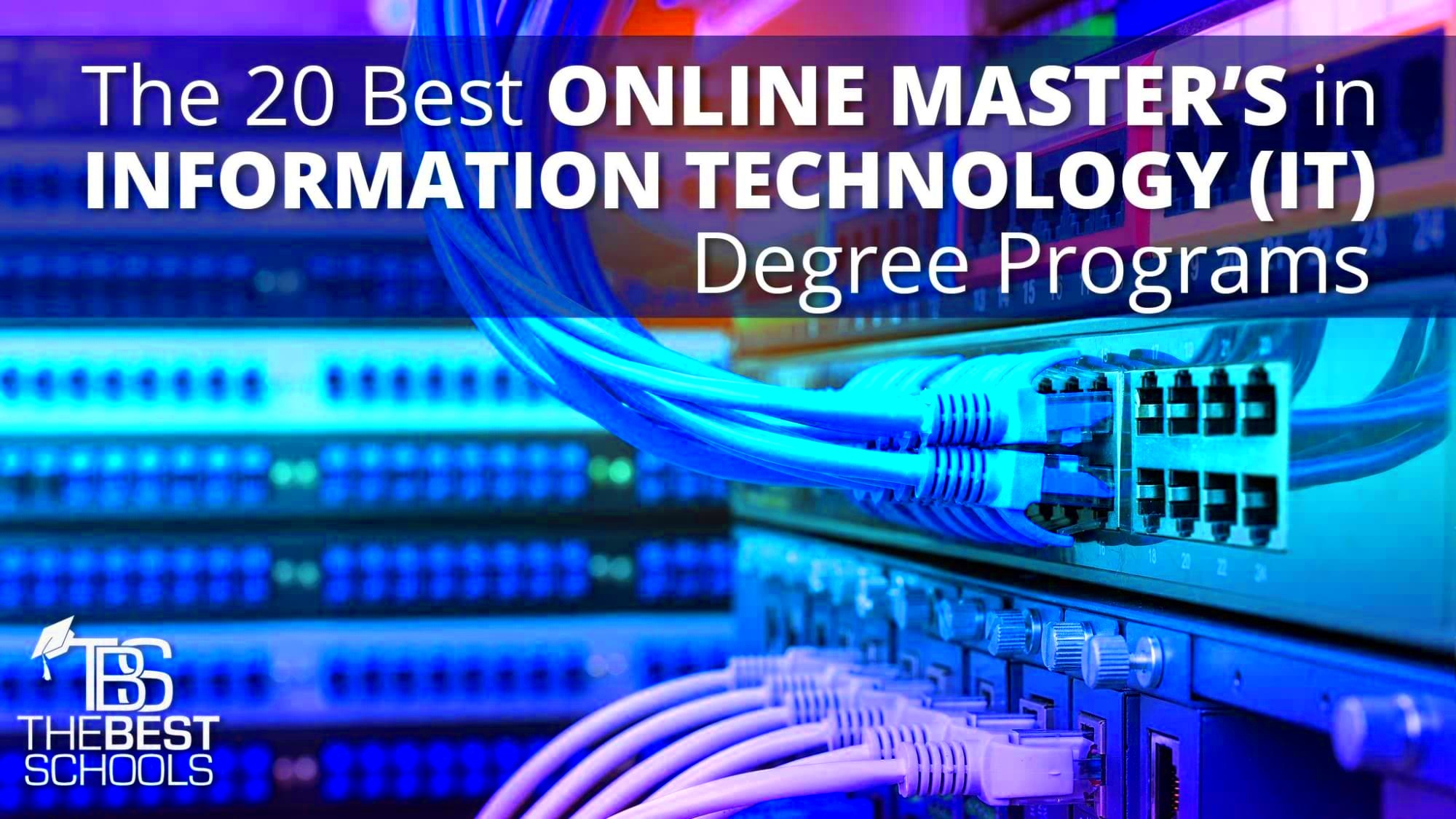 The 20 Best Online Masters of Information Technology IT Degree Programs