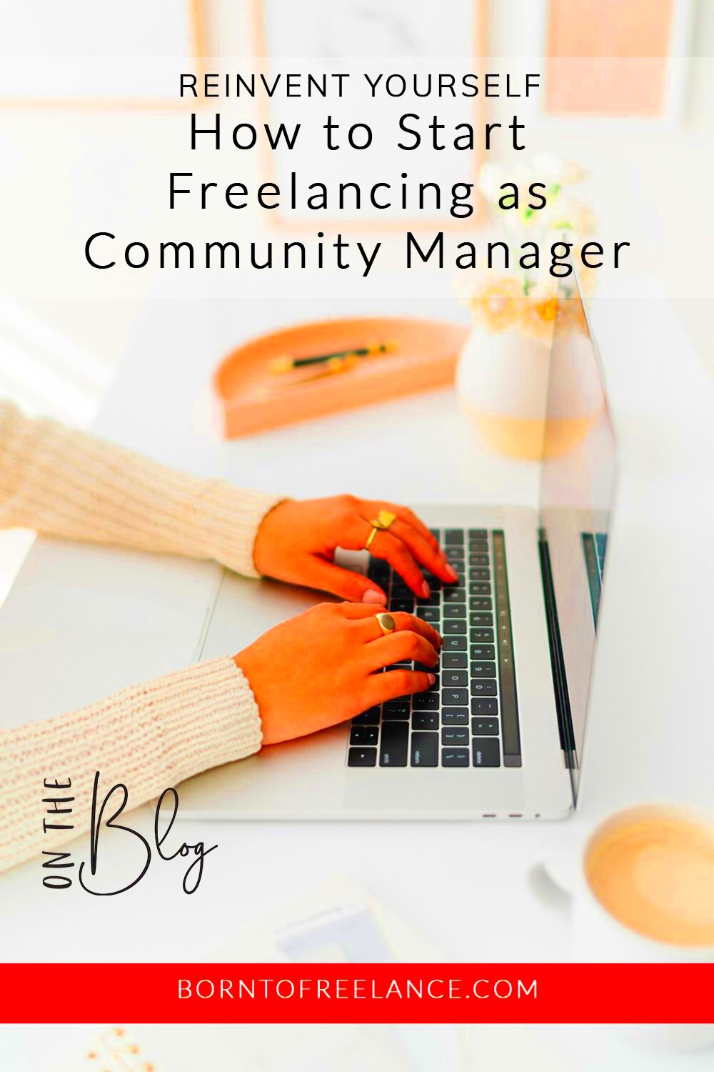 Reinvent Yourself as a Freelance Community Manager