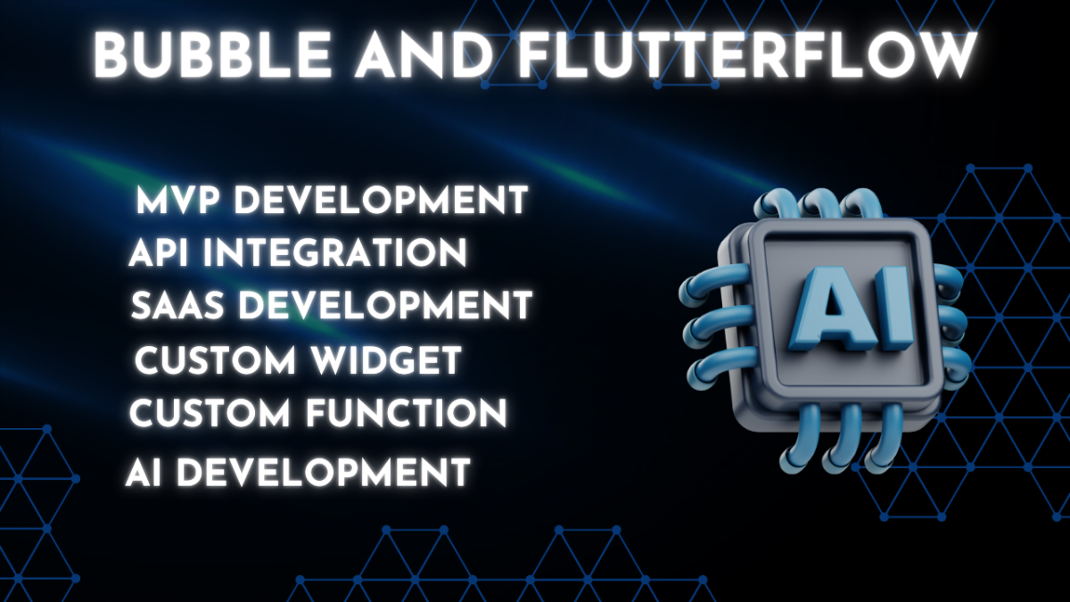 Professional Flutter Flow & Bubble API Development | Expert Flutterflow Developer for Bubble AI & SaaS MVPs