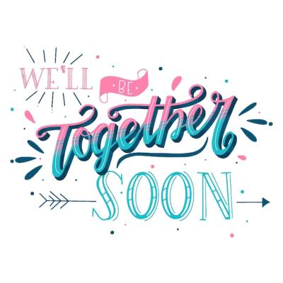 We Will Be Together Soon Calligraphy – Free Stock Photo, Download for Free