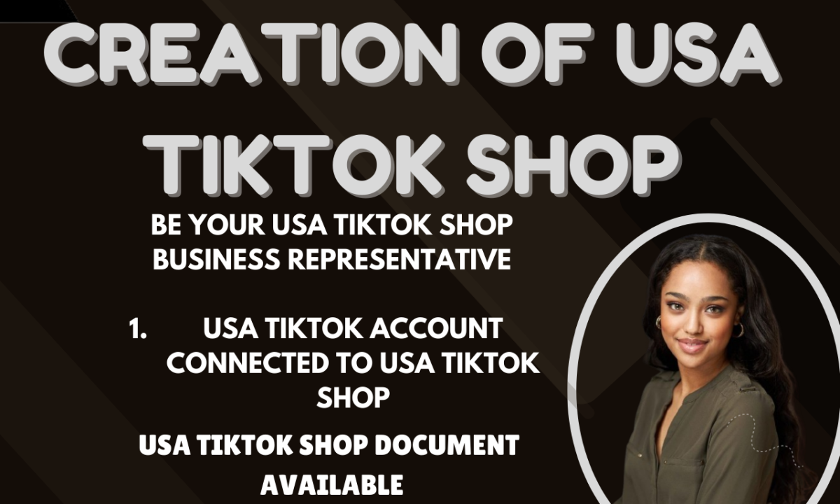 I Will Create Your USA TikTok Shop as a Beneficiary TikTok Shop Business Representative LLC