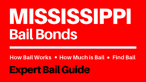 Mississippi Bail Bonds How Bail Works Bail Cost Find Bail