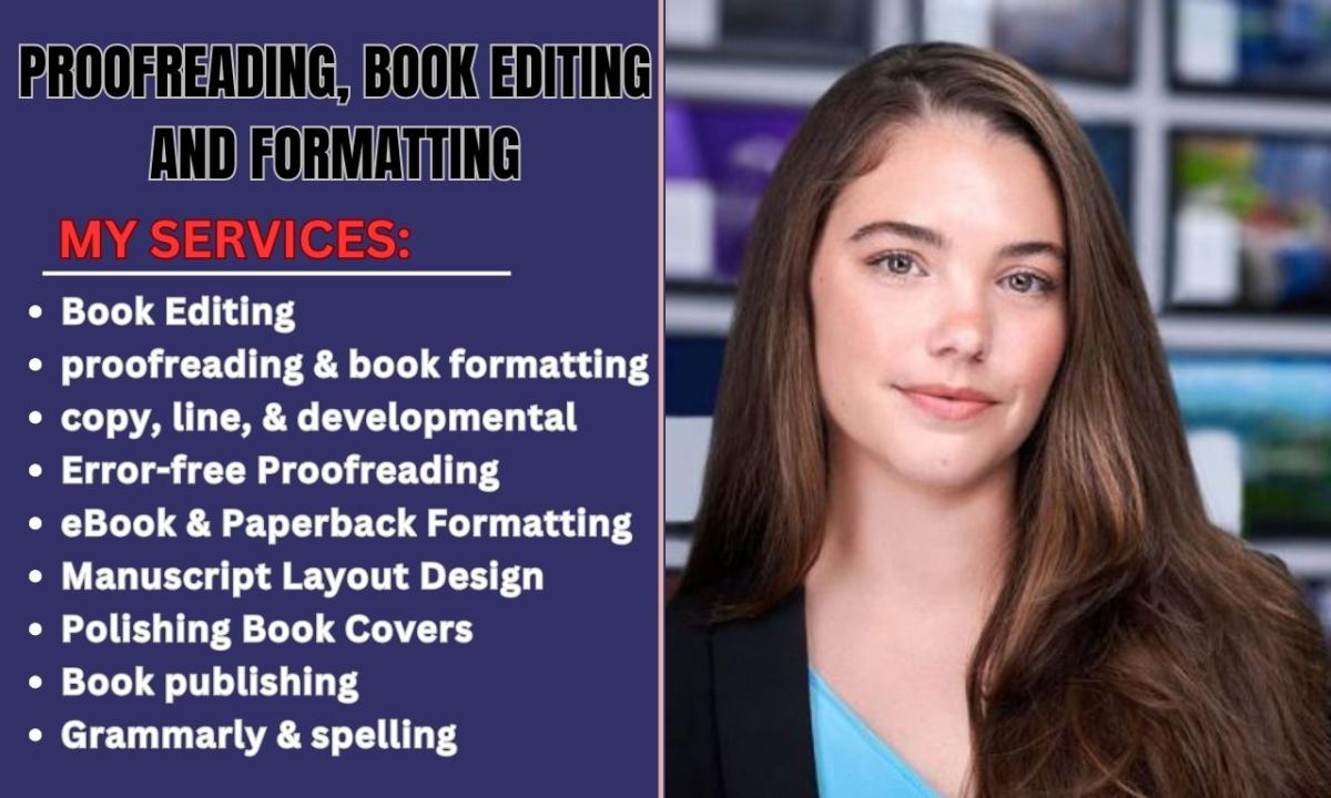 I Will Proofread and Edit Your eBook and Book, Including Formatting and Developmental Editing