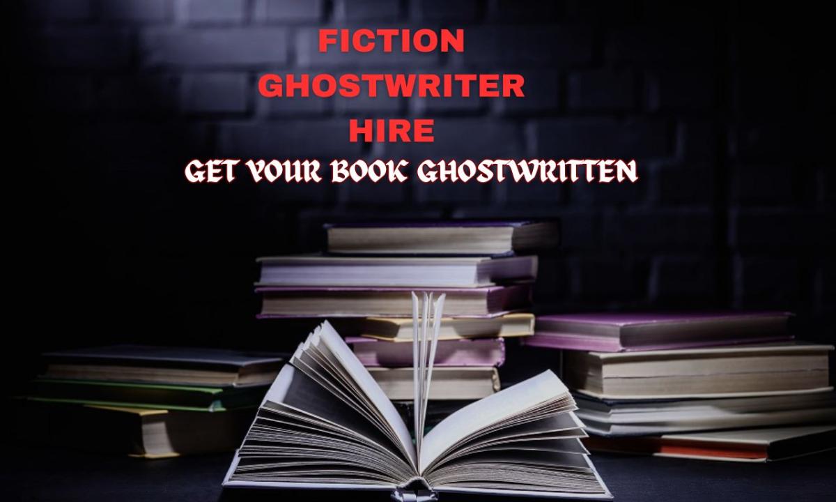 I Will Be Your Expert Fiction Ghostwriter for Novels and Short Stories