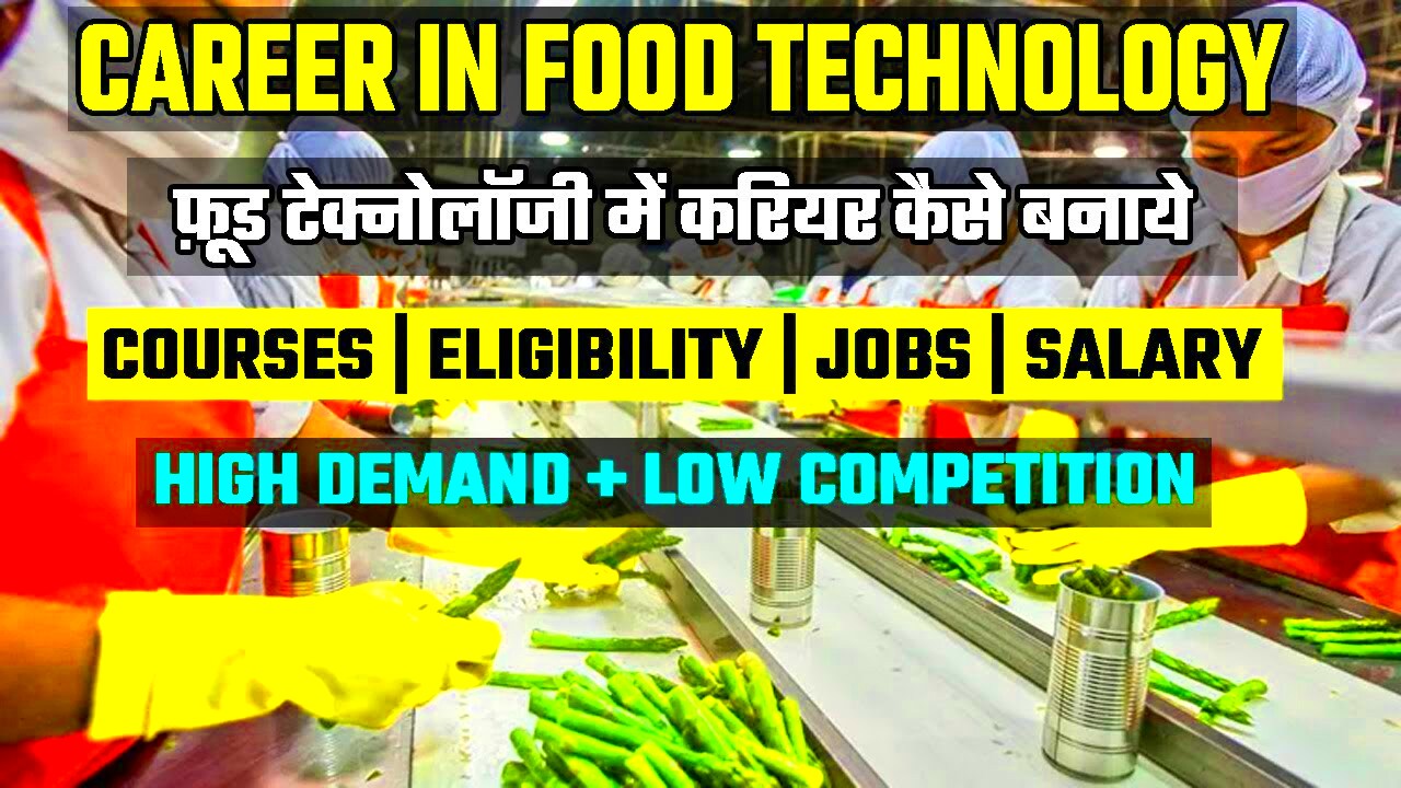 Career in food technology best career option eligibility jobs 