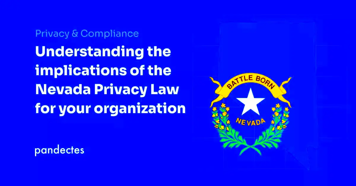 Understanding the implications of the Nevada Privacy Law for your 